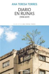 Diario En Ruinas (1998-2017)