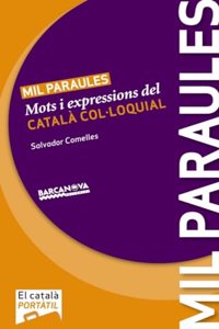 Mil paraules: Mots i expressions del catala colÂ·loquial