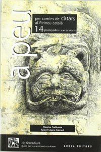 A peu per camins de catars al pirineu catala