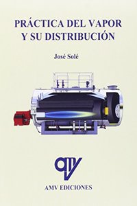 Practica del vapor y su distribucion