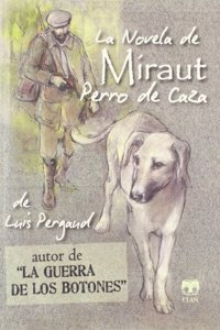 La novela de Miraut. Perro de caza