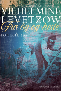 Fra by og hede. Fortællinger
