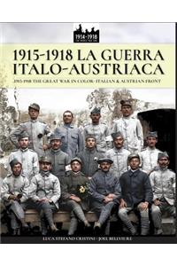 1915-1918 La guerra Italo-austriaca