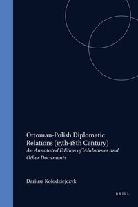 Ottoman-Polish Diplomatic Relations (15th-18th Century)