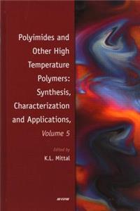 Polyimides and Other High Temperature Polymers: Synthesis, Characterization and Applications, Volume 5