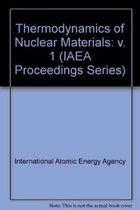 Thermodynamics of Nuclear Materials 1979