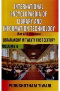 International Encyclopaedia of Library and Information Technology (Set of 6 Volumes)
