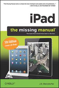 Ipad : The Missing Manual, 5/Ed (Covers All Ipads)