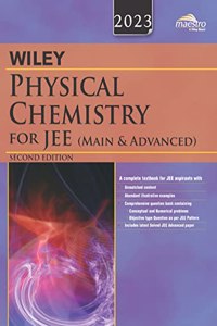 Wiley'S Physical Chemistry For Jee (Main & Advanced), 2Ed, 2023