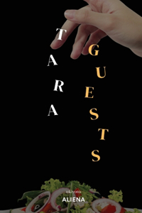 #TaraGuests