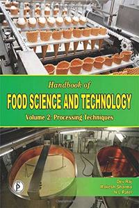 HANDBOOK OF FOOD SCIENCE AND TECHNOLOGY VOL. 2: PROCESSING TECHNIQUES
