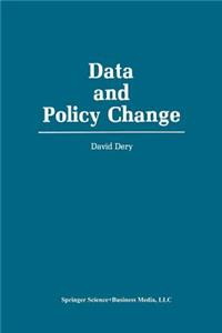 Data and Policy Change: The Fragility of Data in the Policy Context