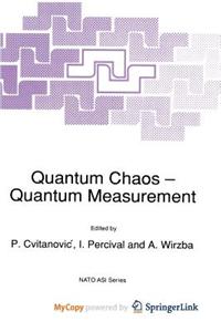 Quantum Chaos - Quantum Measurement