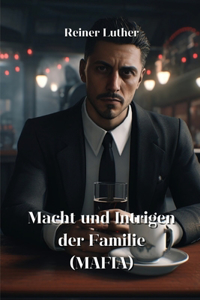 Macht und Intrigen der Familie (MAFIA)