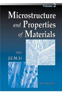 Microstructure and Properties of Materials, Vol 2