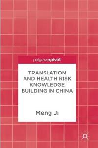 Translation and Health Risk Knowledge Building in China