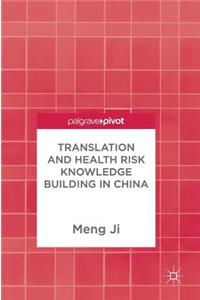 Translation and Health Risk Knowledge Building in China