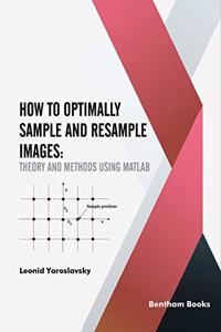 How to Optimally Sample and Resample Images