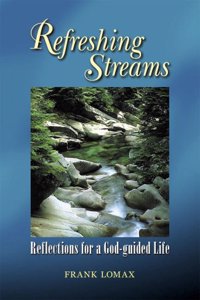 Refreshing Streams - Reflections for a God-guided Life