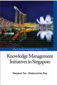 Knowledge Management Initiatives in Singapore