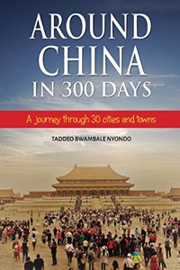 Around China in 300 Days