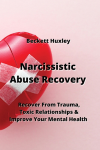 Narcissistic Abuse Recovery