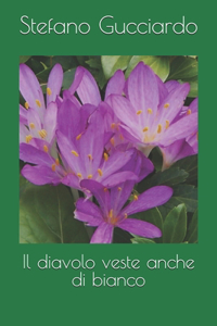 Il diavolo veste anche di bianco