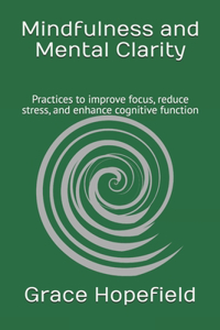 Mindfulness and Mental Clarity