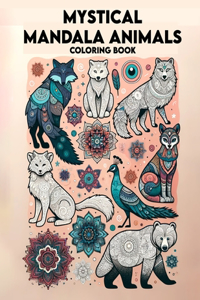 Mystical Mandala Animals Coloring Book