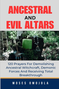 Ancestral & Evil Altars