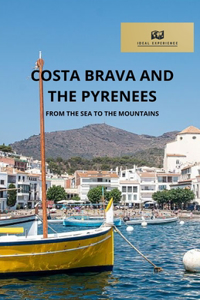 Costa Brava and the Pyrenees