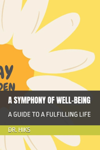 A Symphony of Well-Being