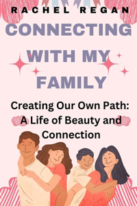 Connecting with My Family