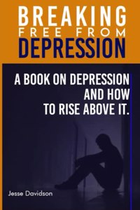 Breaking Free from Depression