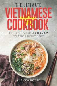 Ultimate Vietnamese Cookbook