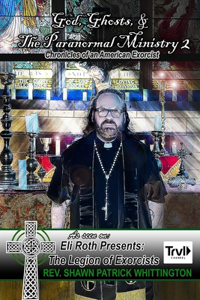 God, Ghosts and the Paranormal Ministry 2