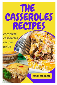 The Casseroles Recipes
