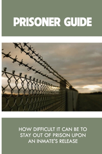 Prisoner Guide