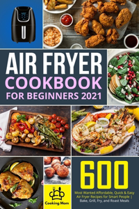 Air Fryer Cookbook for Beginners 2021