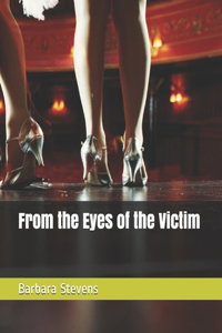 From the Eyes of the Victim