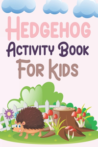 Hedgehog Activity Book For Kids