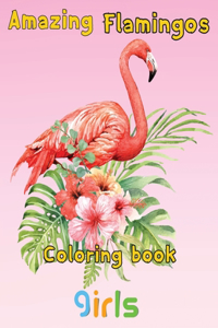 Amazing Flamingos Coloring Book girls