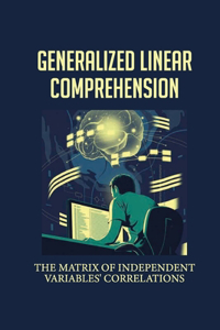 Generalized Linear Comprehension