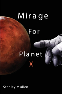 Mirage for Planet X