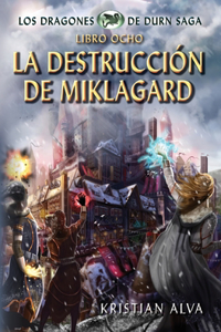 La Destrucción de Miklagard