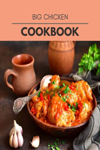Big Chicken Cookbook