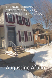 NORTH BRAINARD STREET (213 House 2R), NAPERVILLE, ILLINOIS, USA