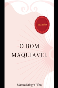 O Bom Maquiavel