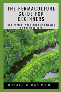 The Permaculture Guide for Beginners