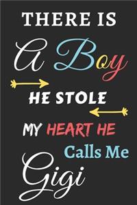 There Is A Boy he Stole My Heart he Calls Me Gigi